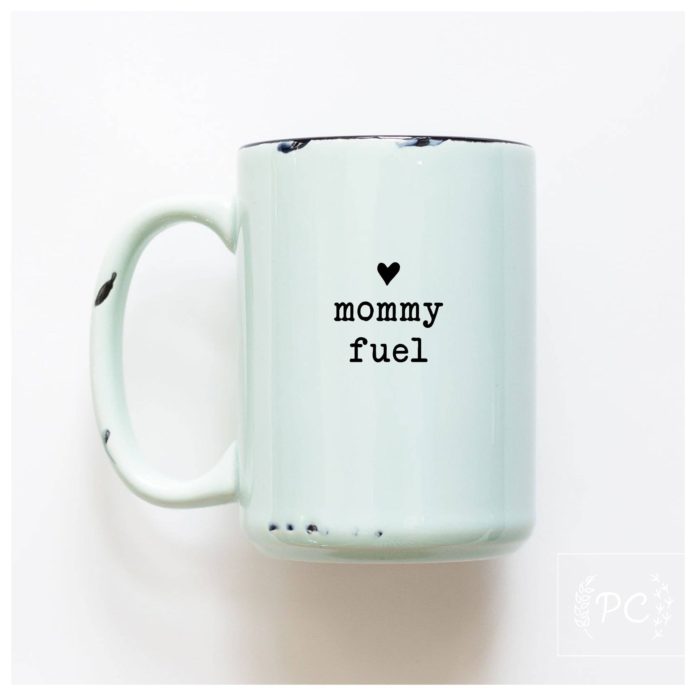 Ceramic Mug- Mommy Fuel Pink