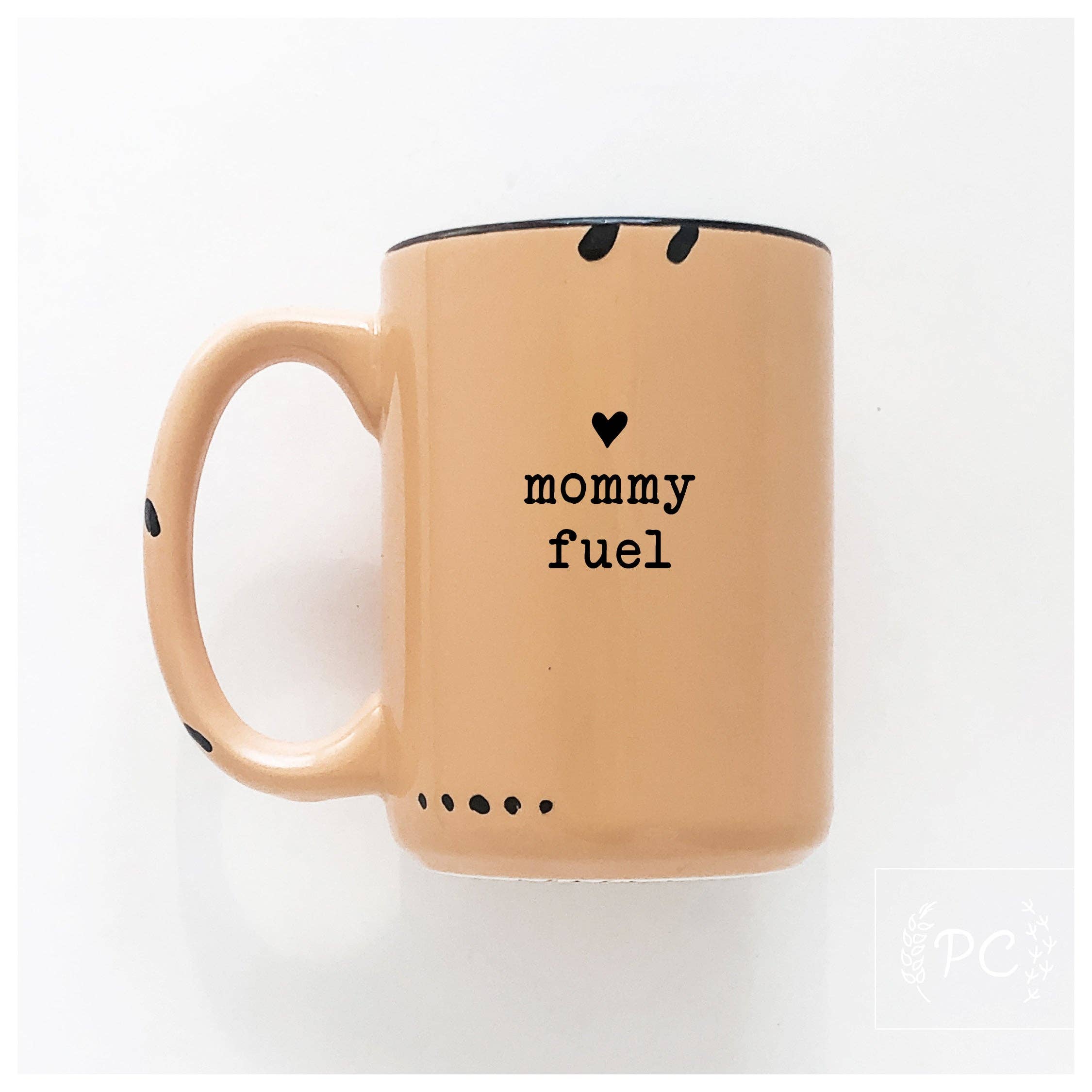 Ceramic Mug- Mommy Fuel Pink